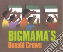 Bigmama's libro in lingua di Crews Donald