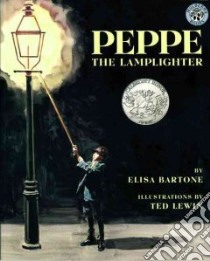 Peppe the Lamplighter libro in lingua di Bartone Elisa, Lewin Ted (ILT)