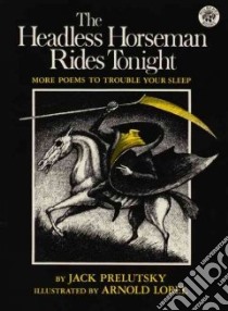 The Headless Horseman Rides Tonight libro in lingua di Prelutsky Jack, Lobel Arnold (ILT)