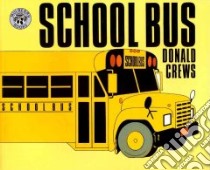 School Bus libro in lingua di Crews Donald