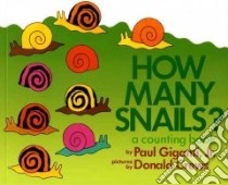How Many Snails? libro in lingua di Giganti Paul, Crews Donald (ILT)