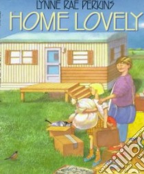 Home Lovely libro in lingua di Perkins Lynne Rae