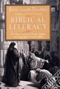 Biblical Literacy libro in lingua di Telushkin Joseph