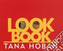 Look Book libro in lingua di Hoban Tana