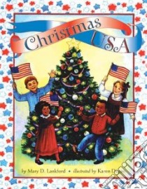 Christmas USA libro in lingua di Lankford Mary D., Dugan Karen (ILT)