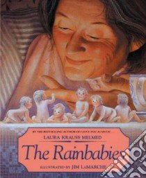 The Rainbabies libro in lingua di Melmed Laura Krauss, Lamarche Jim (ILT)