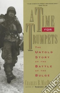 A Time for Trumpets libro in lingua di MacDonald Charles Brown