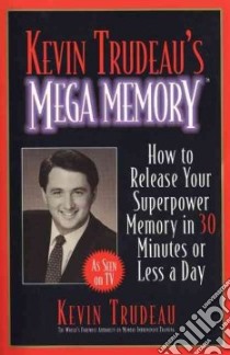 Kevin Trudeau's Mega Memory libro in lingua di Trudeau Kevin