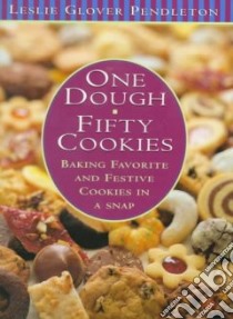 One Dough, Fifty Cookies libro in lingua di Pendleton Leslie Grover