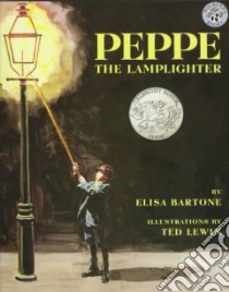 Peppe the Lamplighter libro in lingua di Bartone Elisa, Lewin Ted (ILT)