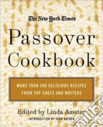 The New York Times Passover Cookbook libro in lingua di Amster Linda