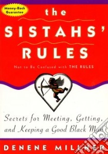 The Sistahs' Rules libro in lingua di Millner Denene
