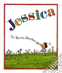 Jessica libro in lingua di Henkes Kevin