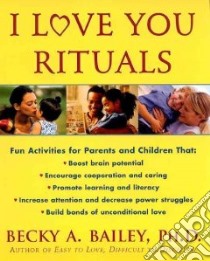 I Love You Rituals libro in lingua di Bailey Rebecca Anne