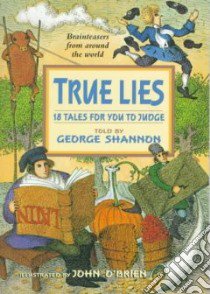 True Lies libro in lingua di Shannon George, O'Brien John (ILT)