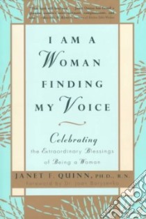 I Am a Woman Finding My Voice libro in lingua di Quinn Janet F.