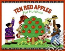 Ten Red Apples libro in lingua di Hutchins Pat