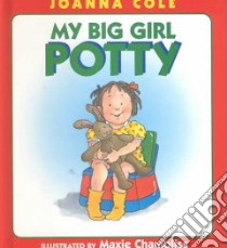 My Big Girl Potty libro in lingua di Cole Joanna, Chambliss Maxie (ILT)