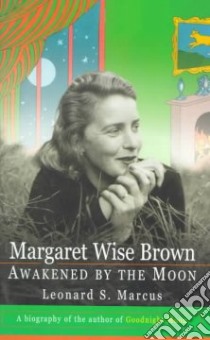 Margaret Wise Brown libro in lingua di Marcus Leonard S.