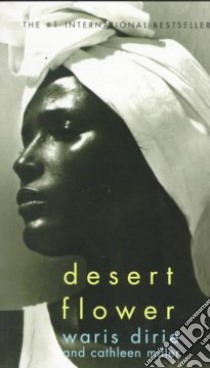 Desert Flower libro in lingua di Dirie Waris, Miller Cathleen