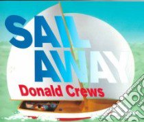 Sail Away libro in lingua di Crews Donald