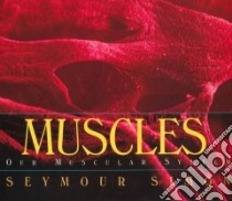 Muscles libro in lingua di Simon Seymour