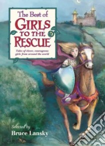 The Best of Girls to the Rescue libro in lingua di Lansky Bruce (EDT)