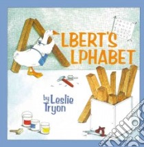 Albert's Alphabet libro in lingua di Tryon Leslie