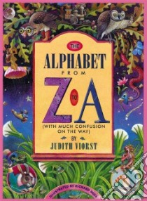 The Alphabet from Z to A libro in lingua di Viorst Judith, Hull Richard (ILT), Hull Richard