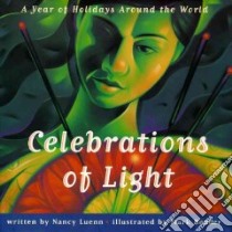 Celebrations of Light libro in lingua di Luenn Nancy, Bender Mark (ILT)