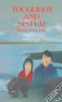 Toughboy and Sister libro in lingua di Hill Kirkpatrick