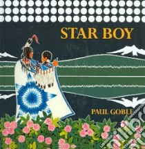 Star Boy libro in lingua di Goble Paul