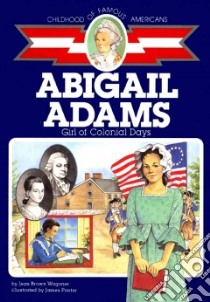 Abigail Adams libro in lingua di Wagoner Jean Brown, Ponter James J. (ILT)