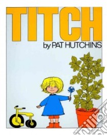 Titch libro in lingua di Hutchins Pat