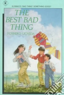 The Best Bad Thing libro in lingua di Uchida Yoshiko