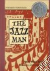 The Jazz Man libro in lingua di Weik Mary Hays, Grifalconi Ann (ILT)