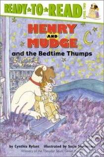 Henry and Mudge and the Bedtime Thumps libro in lingua di Rylant Cynthia, Stevenson Sucie (ILT)