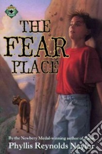 The Fear Place libro in lingua di Naylor Phyllis Reynolds