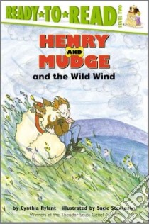 Henry and Mudge and the Wild Wind libro in lingua di Rylant Cynthia, Stevenson Sucie (ILT)
