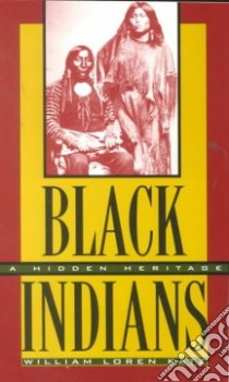 Black Indians libro in lingua di Katz William Loren
