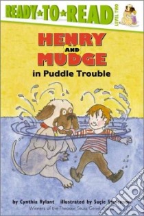 Henry and Mudge in Puddle Trouble libro in lingua di Rylant Cynthia, Stevenson Sucie