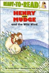 Henry and Mudge and the Wild Wind libro in lingua di Rylant Cynthia, Stevenson Sucie (ILT)