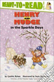 Henry and Mudge in the Sparkle Days libro in lingua di Rylant Cynthia