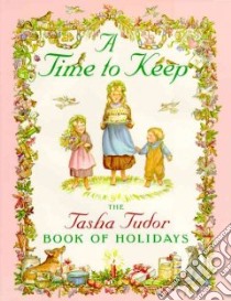 A Time to Keep libro in lingua di Tudor Tasha, Tudor Tasha (ILT)