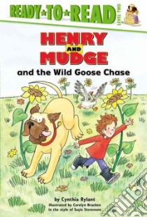 Henry and Mudge and the Wild Goose Chase libro in lingua di Rylant Cynthia, Bracken Carolyn (ILT), Stevenson Sucie