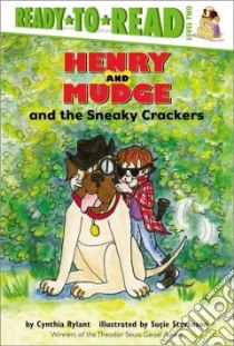 Henry and Mudge and the Sneaky Crackers libro in lingua di Rylant Cynthia, Stevenson Sucie (ILT)