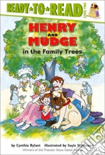Henry and Mudge in the Family Trees libro in lingua di Rylant Cynthia, Stevenson Sucie (ILT)