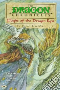 Flight of the Dragon Kyn libro in lingua di Fletcher Susan, Guay Rebecca (ILT)