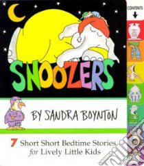 Snoozers libro in lingua di Boynton Sandra, Boynton Sandra (ILT)