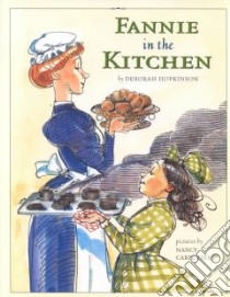 Fannie in the Kitchen libro in lingua di Hopkinson Deborah, Carpenter Nancy (ILT)